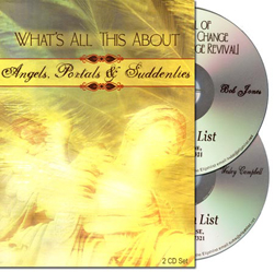 What's All This About Angels, Portals, and Suddenlies? 